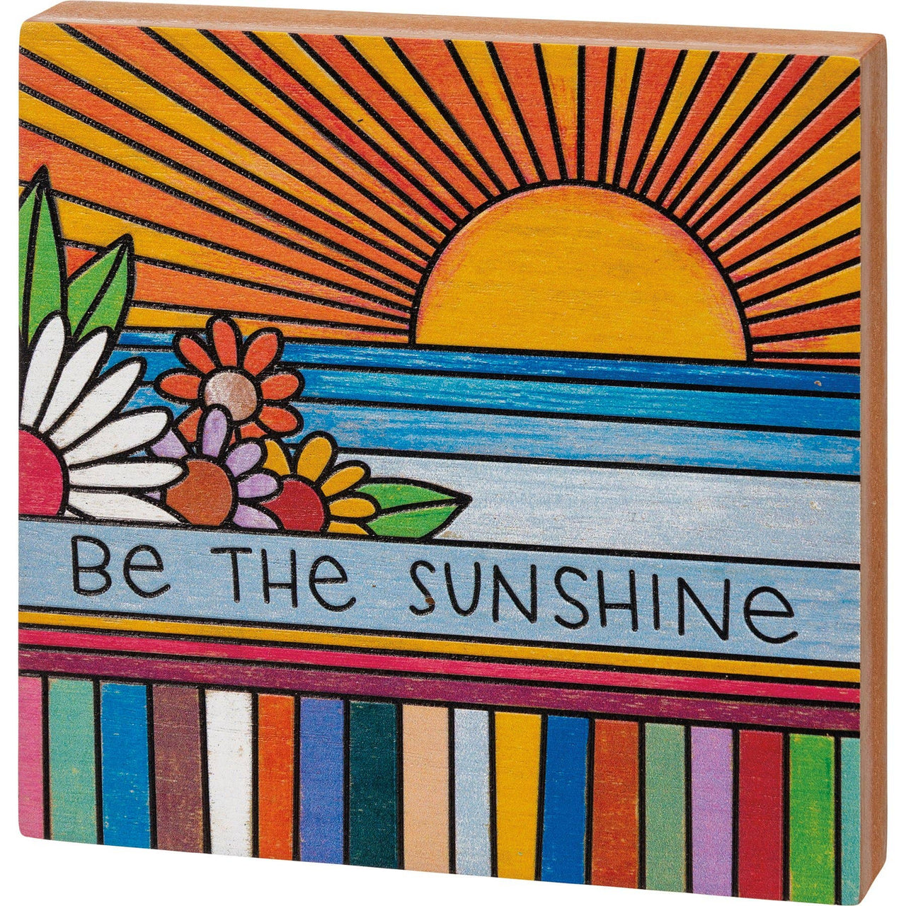 Be The Sunshine Block Sign